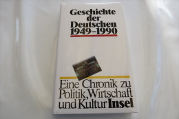 "Geschichte Der Deutschen 1949 - 1990" Eine Chronik Zu Politik, Wirtschaft Und Kultur - 5. Wereldoorlogen