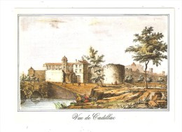 CSM : 33 -  Cadillac - Chateau Ducs D´Epernon - Reproduction D´une Gravure Ancienne - Cadillac