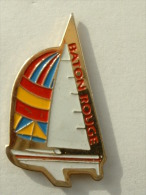 Pin´s BATON ROUGE   - VOILIER - Voile