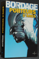 PORTEURS D'ÂMES - PIERRE BORDAGE - SF - AU DIABLE VAUVERT - Andere & Zonder Classificatie