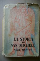 PCK/3 Axel Munthe LA STORIA DI S.MICHELE F.lli Treves 1933 - Godsdienst