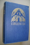 PCK/11 Spaventa Filippi IL LIBRO DEI MILLE SAVI Hoepli 1937 Massime, Pensieri, Aforismi, Paradossi - Anciens