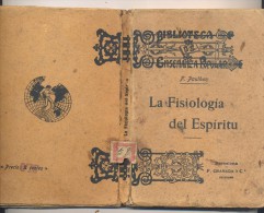 LIBRO LA FISIOLOGIA DEL ESPERITU F. PAULHAN  BIBILIOTECA ENSEÑANZA POPULAR  EDITADO EN 1907 - Filosofía Y Religión