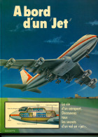 A BORD D'UN JET     LE TEMPS DE LA DÉCOUVERTE   HACHETTE 1978  TRÈS BONNE DOCUMENTATION BIEN  ILLUSTRÉE - Hachette