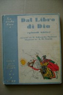 PCK/35 DAL LIBRO DI DIO Episodi Biblici  Scala D´Oro 1932/illustrati Da A.M.Nardi - Religion