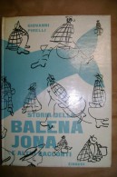 PCK/40 STORIA BALENA JONA E ALTRI RACCONTI G.Pirelli Einaudi 1962 Ill.Piccardo - Antichi