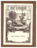 Exlibris - Dr- Karl John , 1929 , Totenkopf , Arzt , Globus , Ex Libris Bookplate !!! - Ex Libris