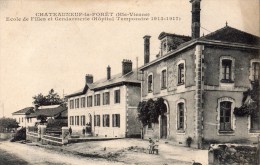 CHATEAUNEUF-LA-FORET ECOLE DE FILLES ET GENDARMERIE (HOPITAL TEMPORAIRE 1914-1917) - Chateauneuf La Foret