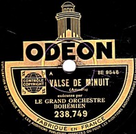 78 Trs  25 Cm  ODEON  238.749  état B  DAJOS BELA  LE GRAND ORCHESTRE BOHEMIEN  VALSE DE MINUIT - CLAIR DE LUNE SUR LE - 78 Rpm - Gramophone Records