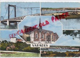 43 - VARADES - LE PONT- LA LOIRE ET LES ILES -L' EGLISE- LE PREVENTORIUM- LA MEILLERAIE - Autres & Non Classés