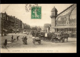 CPA 76 LE HAVRE La Place De La GARE  Et Boulevard De La RÉPUBLIQUE , Animée Attelages - Station