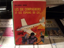 BIBLIOTHEQUE VERTE. LES SIX COMPAGNONS ET LES ESPIONS DU CIEL. REEDITION DE 1977 ILLUSTRE PAR MAURICE PAULIN. - Biblioteca Verde