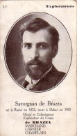 C 10526 - SAVORGNAN DE BRAZZA - Explorateurs -  7 X 12 Cm - Geschiedenis