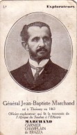 C 10527 - GENERAL JEAN BAPTISTE MARCHAND - Explorateurs - 7 X 12 Cm - Histoire