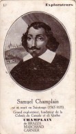 C 10528 - SAMUEL CHAMPLAIN - Explorateurs -  7 X 12 Cm - Histoire