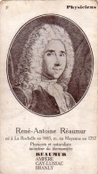 C 10533 - RENE ANTOINE REAUMUR - Physicien - 7 X 12 Cm - Geschichte