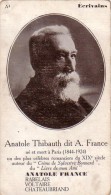 C 10554 - ANATOLE THIBAULT Dit A. FRANCE - écrivain -  7 X 12 Cm - Geschichte