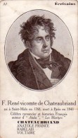 C 10555 - F. RENE VICOMTE DE CHATEAUBRIAND -écrivains -  7 X 12 Cm - Geschiedenis