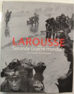 Larousse De La Seconde Guerre Mondiale Sous La Direction De Claude Quétel - Französisch