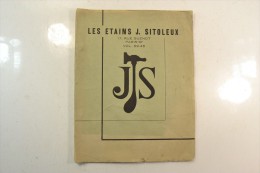 (AR11) Catalogue Les étains J. Sitoleux Rue Guenot à Paris XI Vol. 59-45 - Stagno
