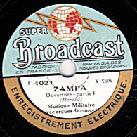 78 Trs  25 Cm  Broadcast  4021  - état TB - Musique Militaire - ZAMPA  Ouverture 1 Et 2 - 78 Rpm - Gramophone Records