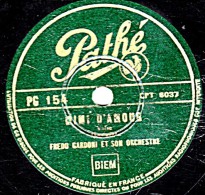 78 Trs  25 Cm  Pathé PG 154  - état B - FREDO GARDONI - MIMI D'AMOUR - PETIT VOYAGE SENTIMENTAL - 78 Rpm - Gramophone Records