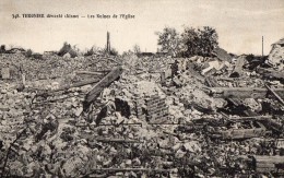 CPA 856 - MILITARIA - TERGNIER Dévasté ( Aisne ) - Les Ruines De L'église - Guerre 1914-18