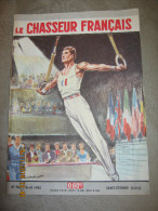 LE CHASSEUR FRANCAIS  782 Avril 1962  - Couv. ORDNER : ATHLETISME Anneaux - Caza & Pezca