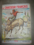 LE CHASSEUR FRANCAIS  785 Juillet 1962  - Couv. ORDNER : RODEO Bull Riding - Fischen + Jagen