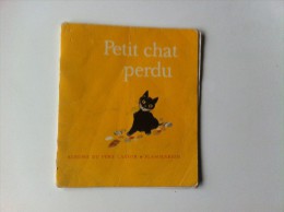 Ancien Albums Père Castor PETIT CHAT PERDU     Illustrations ALBERTINE DELETAILLE - Contes