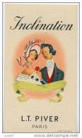 A; IMMEDIAT Carte Parfumée  Ancienne  INCLINATION    L.T. PIVER - Vintage (until 1960)