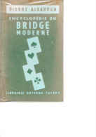 D23 - PIERRE ALBARRAN - ENCYCLOPEDIE DU BRIDGE MODERNE - Giochi Di Società
