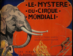 Le MYSTERE Du CIRQUE MONDIALI 1940 Dessins MAGGY MONIER / ELEPHANT SINGE - 6-12 Ans