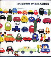 AUTOMOBILES VOITURES Et AUTOBUS Dans Les PEINTURES DESSINS D' ENFANTS 1959 / Jugend Malt Autos - Art