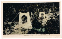 RB 1000 - Early Photo Postcard - Alexandra Bridge At Spuzzum - British Columbia Canada - Andere & Zonder Classificatie