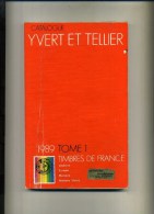 - FRANCE . CATALOGUE YVERT ET TELLIER 1989 . TOME I . FRANCE . - Francia