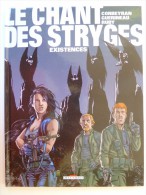 Le Chant Des Stryges, Existences, En EO  TTBE - Chant Des Stryges, Le