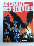 Le Chant Des Stryges, Expériences, En EO  TTBE - Chant Des Stryges, Le