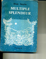 HAN SUYIN MULTIPLES SPLENDEUR USURES DTOCK 390PAGES  1951 - Actie