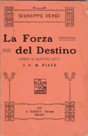 LA FORZA DEL DESTINO GIUSEPPE VERDI  OPERA IN QUATTRO ATTI 1925 AUTENTICO 100% - Cinéma Et Musique