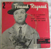 Disque Vinyle 45T Fernand RAYNAUD 22 à Asnières 45 Tours Philips 432.027 - Humor, Cabaret