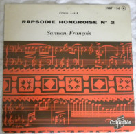 Disque Vinyle 45T  Franz Litszt Rapsodie Hongroise N°  Samson-François  45 Tours Columbia 156 - Classique