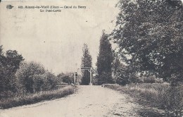 CENTRE - 18 - CHER - AINAY LE VIEIL- Près De Saint Amand Montrond -Le Château -Canal Du Bery ( Le Pont Levis - Ainay-le-Vieil