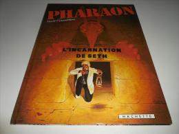 EO PHARAON TOME 3/ BE/ L'INCARNATION DE SETH - Pharaon