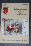 BULLETIN HISTORIQUE ET ARTISTIQUE DU CALAISIS N° 185 Jan 2008 "Les Amis Du Vieux Calais" Tunnel Sous La Manche - Picardie - Nord-Pas-de-Calais