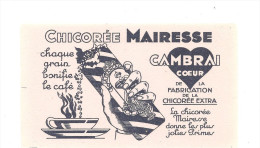 Buvard Chicorée Mairesse  Chaque Grain Bonifie Le Café La Chicorée Mairesse Donne Les Plus Jolies Primes - Coffee & Tea