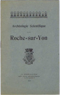(85) LA ROCHE-sur-YON Archéologie Scientifique M. BAUDOUIN 1939. Préhistoire Géologie Flore Faune Moyen-Âge Armes Ville - Archéologie