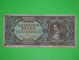 Hungary,szazezer Pengo,100 000,inflation,banknote,paper Money,bill,geld,dim.177x80mm,vintage - Hungría