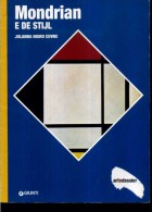 ART DOSSIER GIUNTI MONDRIAN E DE STIJL JOLANDA NIGRO COVRE - Arte, Design, Decorazione