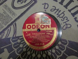 78 Tours Le Trouvere Verdi - 78 Rpm - Schellackplatten